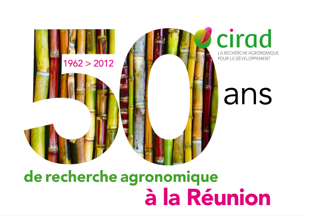 CIRAD, 50 ans de recherche agronomique à la Réunion