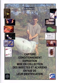 Capture, conditionnement, expédition, mise en collection des insectes et acariens en vue de leur identification