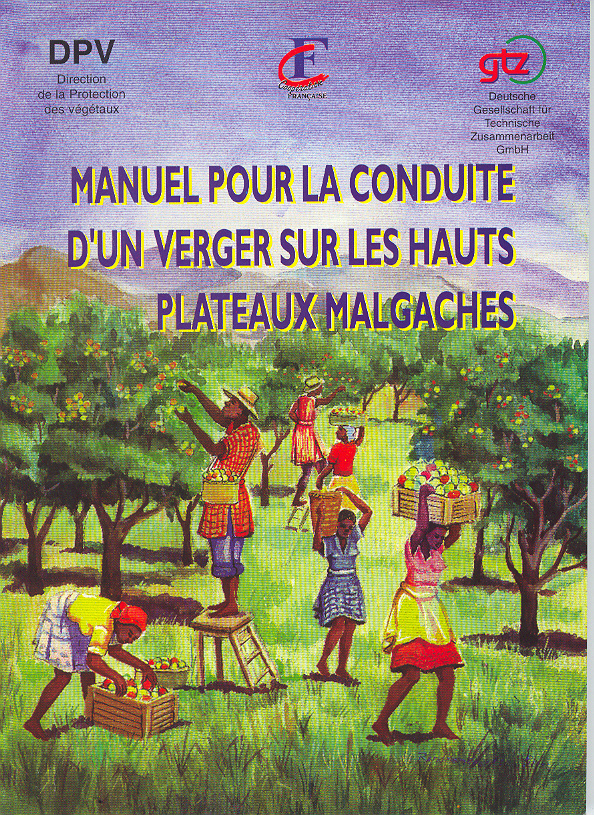 Manuel pour la conduite d'un verger sur les Hauts Plateaux malgaches